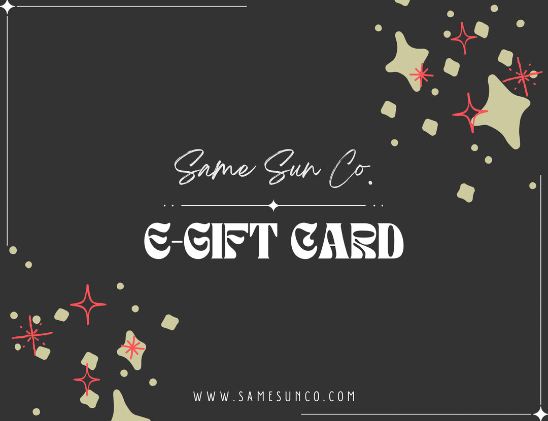 SAME SUN CO ✦ e-Gift Card